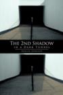 Image for The 2nd Shadow in a Dark Tunnel