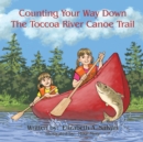 Image for Counting Your Way Down the Toccoa River Canoe Trail