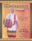 Image for Grandma&#39;s Humongous Suitcase : A Tale Of Ethiopian History And Culture In A Child Voice...