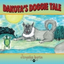 Image for Dakota&#39;s Doggie Tale