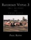 Image for Railroad Vistas 3 : Small Railroads and Vintage Diesels