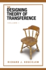 Image for Designing Theory of Transference: Volume I