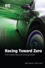 Image for Racing Toward Zero: The Untold Story of Driving Green