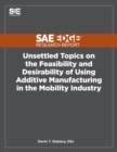Image for Unsettled Topics on the Feasibility and Desirability of Using Additive Manufacturing in the Mobility Industry