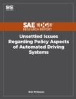 Image for Unsettled Issues Regarding Policy Aspects of Automated Driving Systems