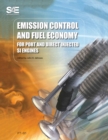 Image for Emission Control and Fuel Economy: For Port and Direct Injected SI Engines