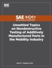 Image for Unsettled Topics on Nondestructive Testing of Additively Manufactured Parts in the Mobility Industry