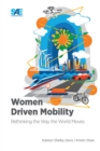 Image for Women Driven Mobility: Rethinking the Way the World Moves