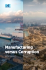 Image for Manufacturing versus Corruption