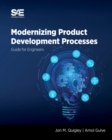 Image for Modernizing Product Development Processes : Guide for Engineers
