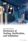 Image for SAE International&#39;s Dictionary of Testing, Verification, and Validation