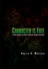 Image for Character Is Fate: I Seek Refuge in Allah from the Accursed Satan!