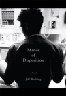 Image for Manor of Disposition: A Novel