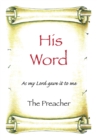 Image for His Word: As My Lord Gave It to Me