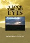 Image for Look Thru His Eyes