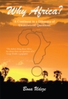 Image for Why Africa?: A Continent in a Dilemma of Unanswered Questions