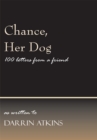 Image for Chance, Her Dog: 100 Letters from a Friend
