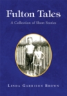 Image for Fulton Tales: A Collection of Short Stories