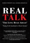 Image for Real Talk &#39;&#39;The Long Road Ahead&#39;&#39;: &#39;&#39;Trying to Be Somebody in a Racist Society&#39;&#39;