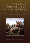 Image for Layperson&#39;s Composition for New Converts: Survival Manual