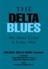 Image for Delta Blues: We Have Come a Long Way