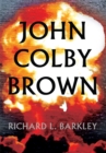 Image for John Colby Brown