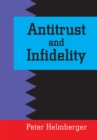 Image for Antitrust and Infidelity