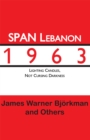 Image for SPAN Lebanon, 1963: lighting candles, not cursing darkness