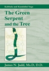 Image for Green Serpent and the Tree: Kabbala and Kundalini Yoga