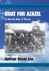 Image for Goat for Azazel: A World War Ii Story