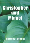 Image for Christopher and Miguel