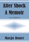 Image for After Shock - a Memoir: Lost Childhood