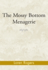Image for Mossy Bottom Menagerie