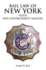 Image for Bail Law of New York: Bail Enforcement Manual