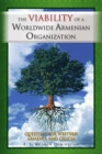 Image for Viability of a Worldwide Armenian Organization: Questing for Western Armenia and Cilicia