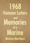 Image for 1968 Vietnam Letters and Memories of a Marine