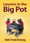 Image for Lessons in the Big Pot