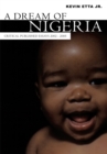Image for Dream of Nigeria: Critical Published Essays 2002 - 2005