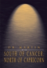 Image for South of Cancer, North of Capricorn