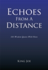 Image for Echoes from a Distance: 101 Wisdom Quotes with Notes