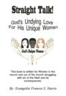Image for Straight Talk on God&#39;S Undying Love for His Unique Women: On God&#39;S Undying Love for His Unique Women