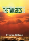Image for Two Seeds: The Seed of the Woman Versus the Seed of the Serpent