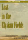 Image for Lost in the Elysian Fields, Volume I: The Masters of Destiny