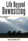 Image for Life Beyond Downsizing