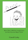 Image for Presto! Laughter: More Than 2,800 New Laugh-Lines for Your Favorite Magic Tricks