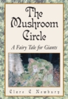 Image for Mushroom Circle: A Fairy Tale for Giants