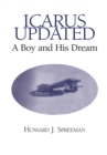 Image for Icarus updated: a boy and his dream : an autobiography