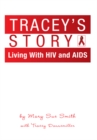 Image for Tracey&#39;s Story: Living With Hiv and Aids