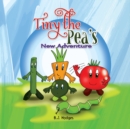 Image for Tiny the Pea&#39;s New Adventure
