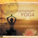 Image for Aromatherapy Within Yoga